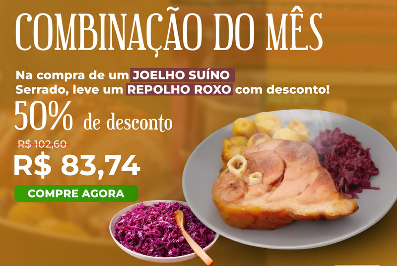 Combinação do Mês: Joelho Suíno com Repolho Roxo 50% OFF Berna